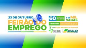 2º Feirão do Emprego de Sumaré terá mais de 2 mil vagas e 60 empresas participantes